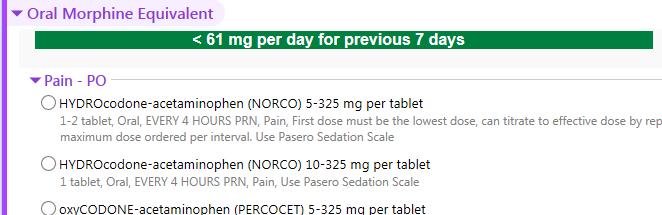 Opioid Pain Management Order Set. This Oncology specific pain order set is available outside of the admission order set.