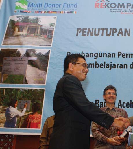MDF Progress Report December 2010 Six Years after the Tsunami: From Recovery towards Sustainable Economic Growth Various outreach activities have been conducted to support project implementation and