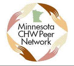 CHW Peer Network Co-chaired by CHWs & sponsored by Wellshare International Established in 2005 in follow-up to CHW focus group research commissioned by the Blue Cross Foundation identified peer
