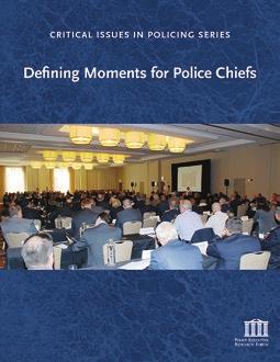 a national conference in September 2014 on Defining Moments for Police Chiefs the types of incidents that put a police chief s judgment and skills to the test.