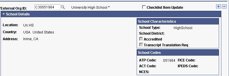 There will only be one Unknown high school or Unknown College loaded from CSUMentor. The first section is the School Information section.