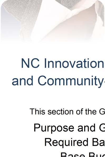section of the Guide provides an explanation of: Purpose and Goals of NC Innovations Required