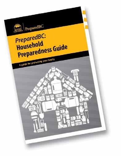 NEIGHBOURHOOD PREPAREDNESS GUIDE IT S EASY AS 1 2 3 Step 1 Complete the PreparedBC: Household Preparedness Guide Emergency preparedness begins at home.