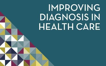 1. Employ more effective teamwork in the diagnostic process (DP) 2. Enhance healthcare professional education and training in the DP 3. Ensure health IT supports patients & HCP in the DP 4.