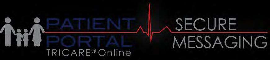 TRICARE Online Patient Portal Secure Messaging The 628 MDG uses the TRICARE Online Patient Portal (RelayHealth), a tool for secure messaging with your healthcare team.