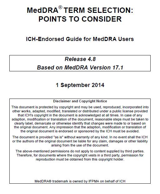 MedDRA PTC Documents Two PTC documents Term Selection Data Retrieval and Presentation