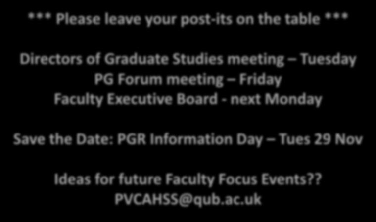 Friday Faculty Executive Board - next Monday Save the Date: PGR