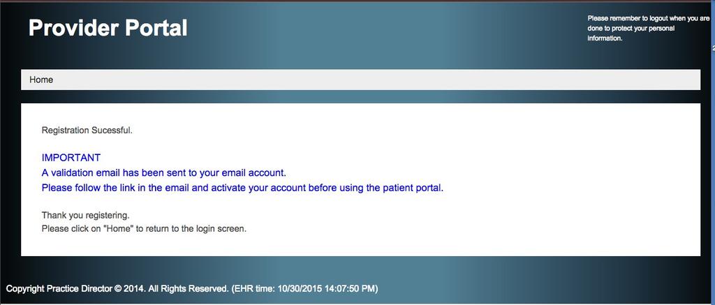 available to Patient on the portal Go to your Patient Portal Link: Example https://test.