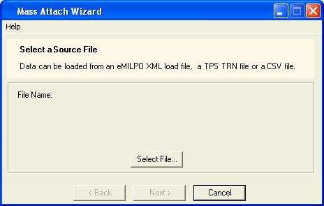2.3.2 Mass Attach Wizard The Mass Attach Wizard function allows you to load data to your DTAS database using an emilpo XML load file, a TPS TRN file, or a CSV file.