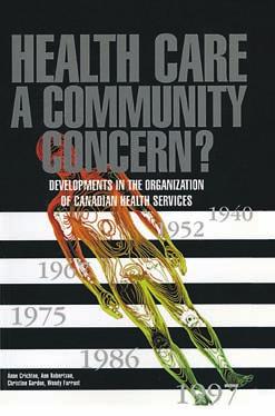 University of Calgary Press www.uofcpress.com HEALTH CARE: A COMMUNITY CONCERN?
