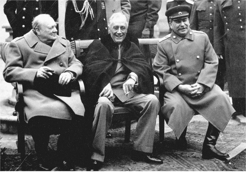 A New Age Is Born Yalta (1945) and the Postwar World the Big Three (FDR, Churchill, and Joseph Stalin) met again to