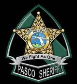 Pasco County Sheriff s Office o Coordinate with the