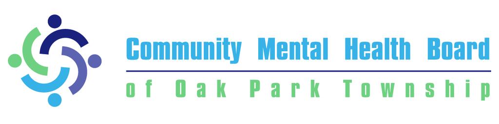 The Community Mental Health Board (CMHB) of Oak Park Township REQUEST FOR PROPOSALS For FY 2014 Special Funding Opportunity for 1. Needs Assessment Priorities 2.