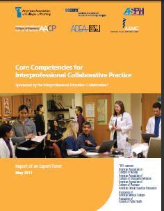 IPEC Core Competencies for Interprofessional Collaborative Practice Based on IOM Competencies Defined