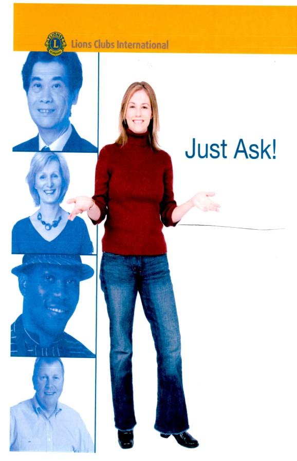 CLUB OFFICERS The Just Ask! workshop will be held on Saturday February 22, at the Lions State Office in Wichita. The time will be from 10am until 4pm with lunch.