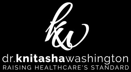 Knitasha V. Washington, DHA, FACHE kwashington@patientsafety.