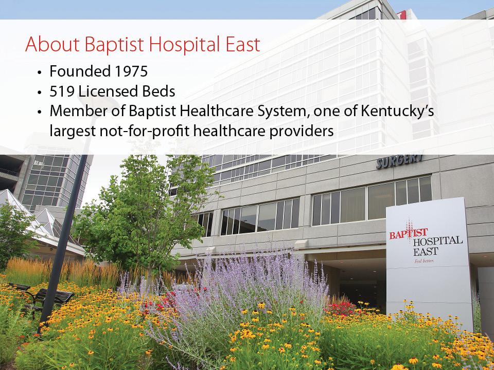 Baptist Healthcare System Seven owned and two managed hospitals One long term care and one HMO Thirteen primary care centers Five foundations Two home health agencies Eighteen clinics at Wal-Mart