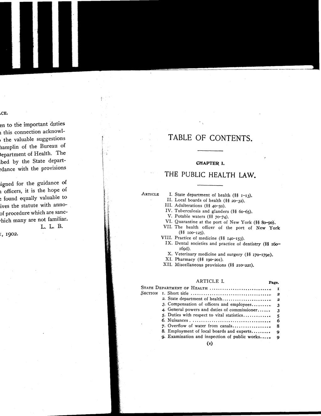 TABLE OF CONTENTS. CHAPTER). THE PUBLIC HEALTH LAW. ARTICLE I. State department of health ( 1-13). II. Local boards of health ( 20-32). III. Adulterations ( 40-50). IV.