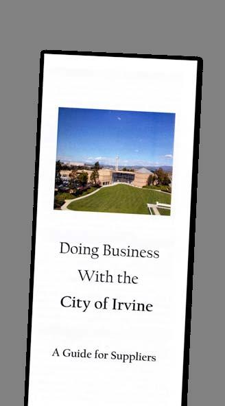 Doing Business Guide Doing Business with the City of Irvine guide includes: Contact