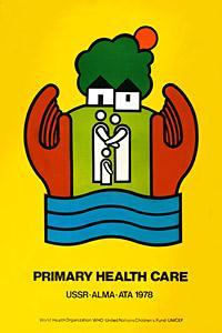 Alma Ata Declaration, 1978 Primary health care is essential health care based on practical, scientifically sound and socially acceptable methods and technology made universally accessible to