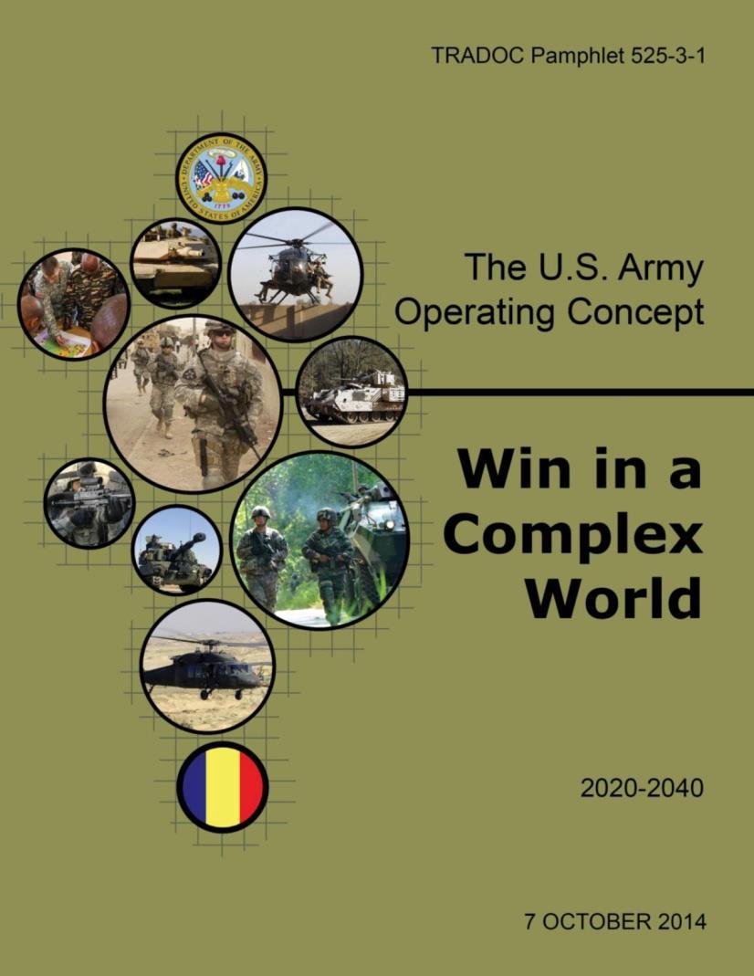 Army Operating Concept: Emerging Technologies Human and cognitive sciences Communications and information processing technology New materials Power saving and generation technologies Improved range,