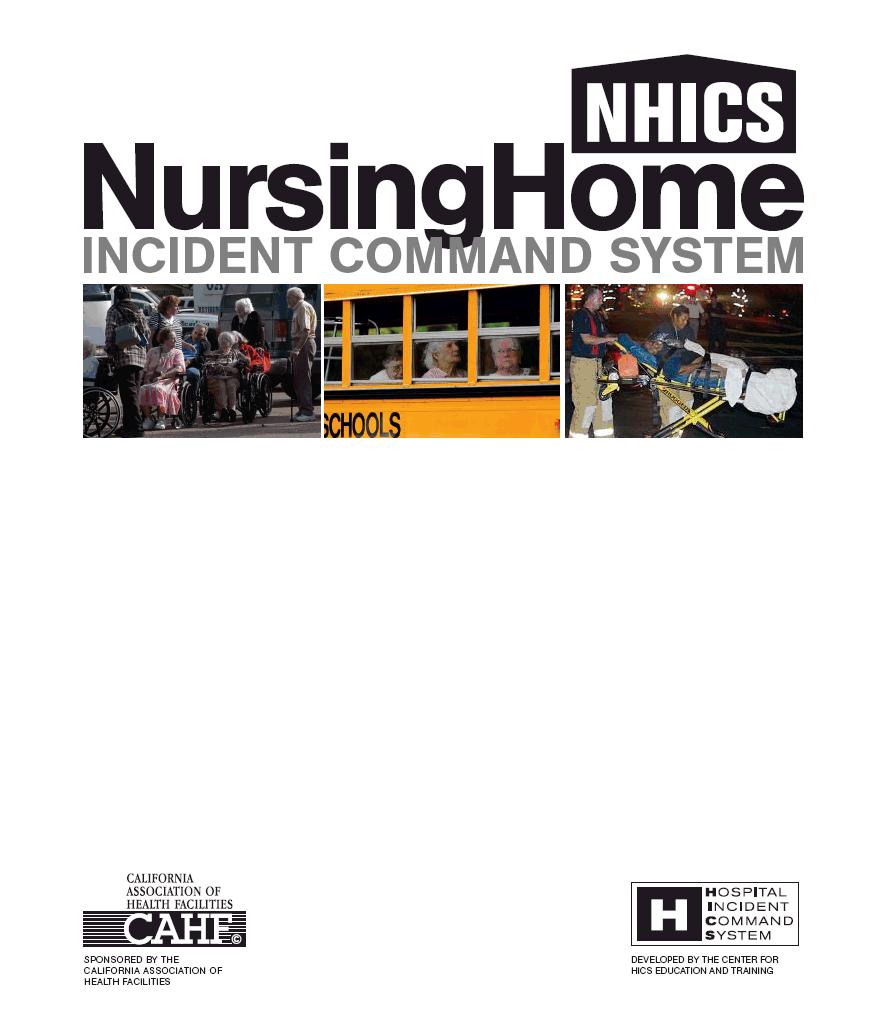 NHICS Guidebook How-to guidance for use of the NHICS Detailed explanations of the sections, Command and General staff positions Overview of planning