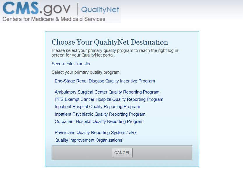 The Choose Your QualityNet Destination screen appears. The Choose Your QualityNet Destination Screen The Inpatient Psychiatric Quality Reporting Program link 3.