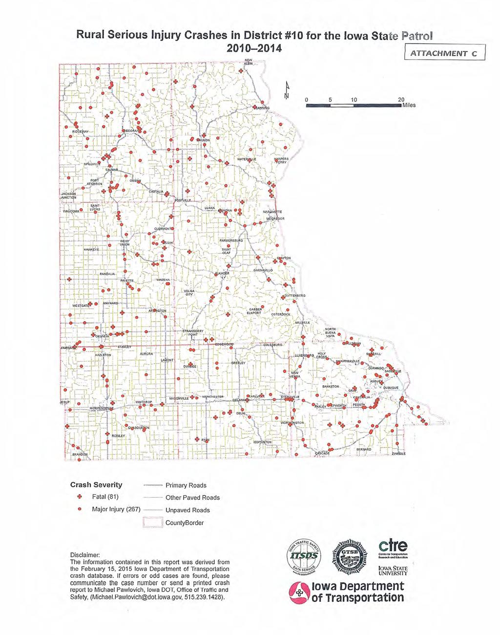 Rural Serious Injury Crashes in District #10 for the Iowa State Patrol 2010-2014 I~A-1T--A-C-H-M-E-N-T-C--.~-'--==-":Ti.',~,~, f=:::tl-~~-;-''--r:::.--;: ;,'-'1 ". /;- :.' "', 'A "''', '.