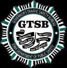 The GTSB Bureau Chief, Patrick Hoye, serves as the administrator of Iowa s highway safety program and office.