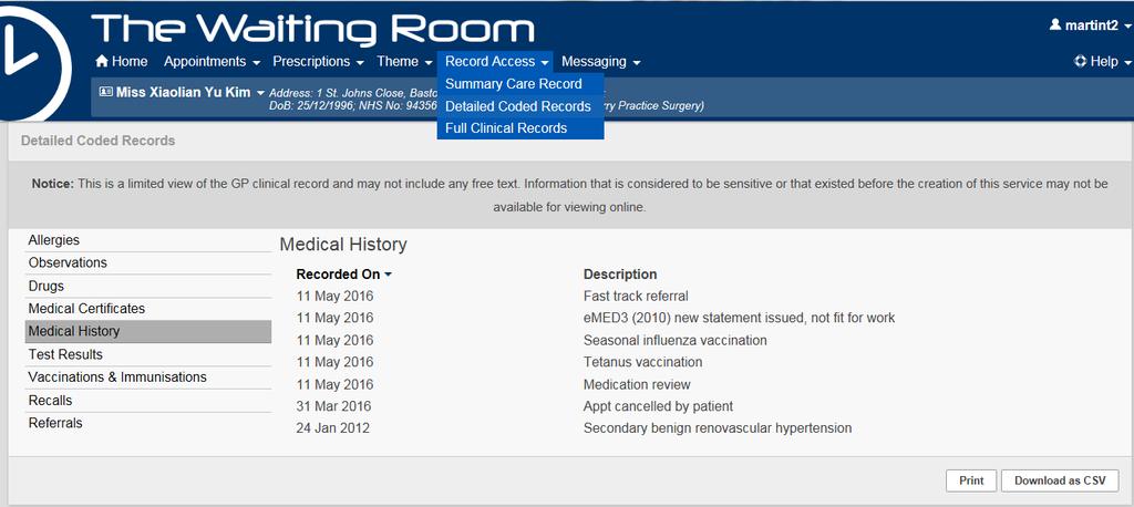 Detailed Coded Record If you have been given access to Detailed Coded Record you will be able to select it from the Record access menu; Click Detailed Coded Records and click on a section on the left