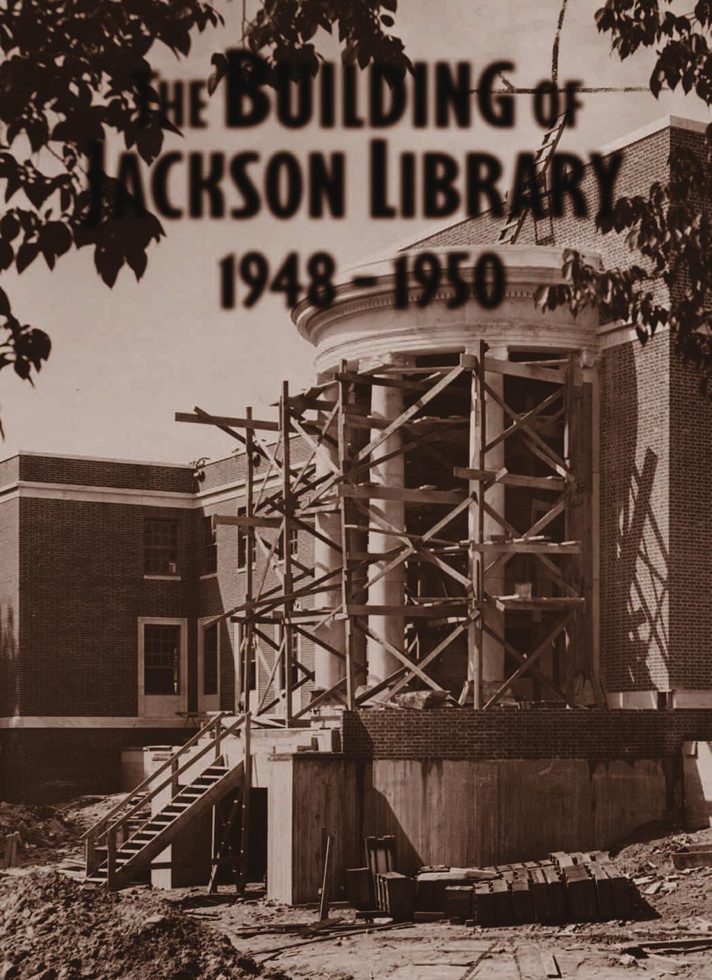 The Building of Jackson Library