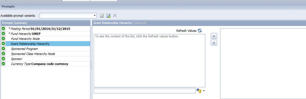 To see the values, click on Refresh Values icon In the example below,