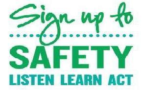 Sign up to Safety Campaign The Sign up to Safety campaign is a national patient safety campaign with a mission to strengthen patient safety in the NHS and make it the safest healthcare system in the