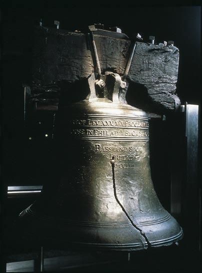 LIBERTY BELL In 1751, Pennsylvania ordered a bell from England for the new state house.