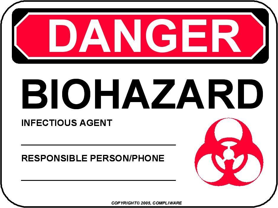 01 15 3.9.2.1 This employer shall post signs at the entrance to the work areas which shall bear a sign as shown below in Figure #2. Figure #2 BIOHAZARD a. Name of infectious agent. b. Name, telephone number for person responsible.