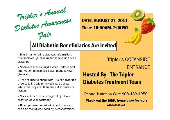 On 27 August, 2011 Tripler Army Medical Center will be hosting a Diabetes Awareness Day.