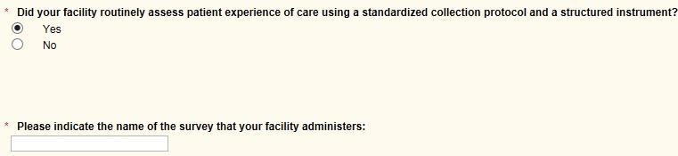 Assessment of Patient Experience of Care If the response to Did your facility routinely assess patient