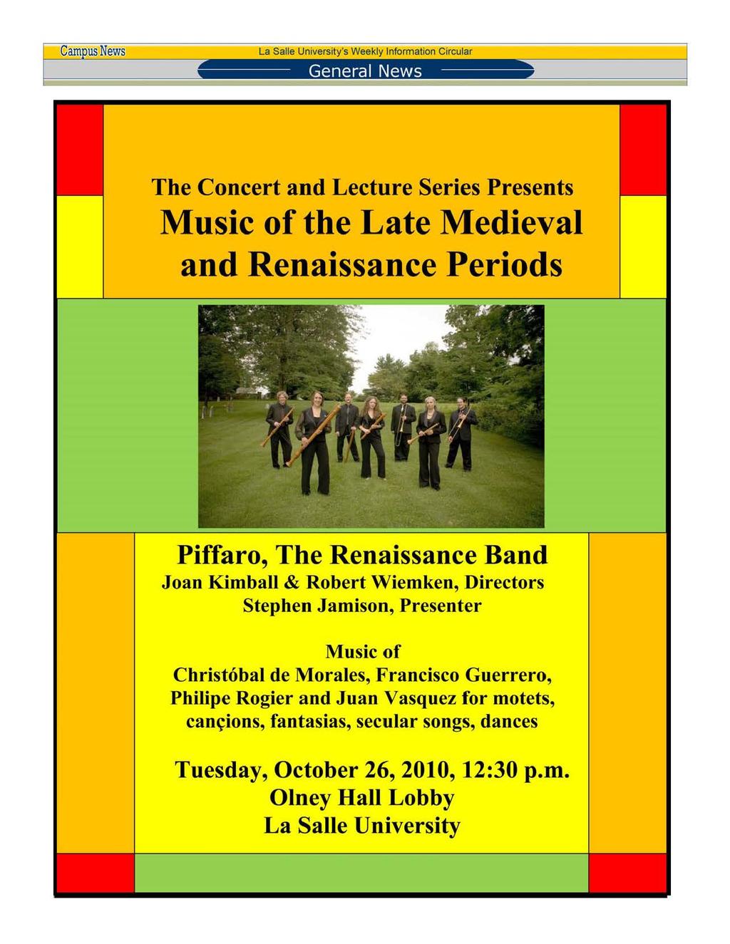 Cam usnews La Salle University's Weekly Information Circular General News Page11 The Concert and Lecture Series Presents Music of the Late Medieval and Renaissance Periods Piffaro, The Renaissance