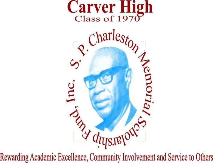 Carver High Class of 1970 S.P. Charleston Memorial Scholarship Fund, Inc.
