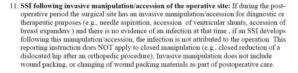 Invasive manipulation Invasive manipulation can end surveillance period but does not always end it Must be no evidence of infection at (the)