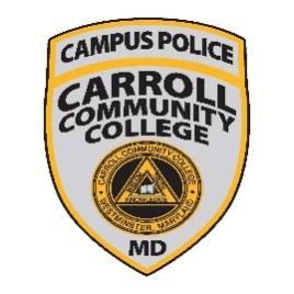REMEMBER: IN AN EMERGENCY, CONTACT THE Carroll Community College Campus Police Call: