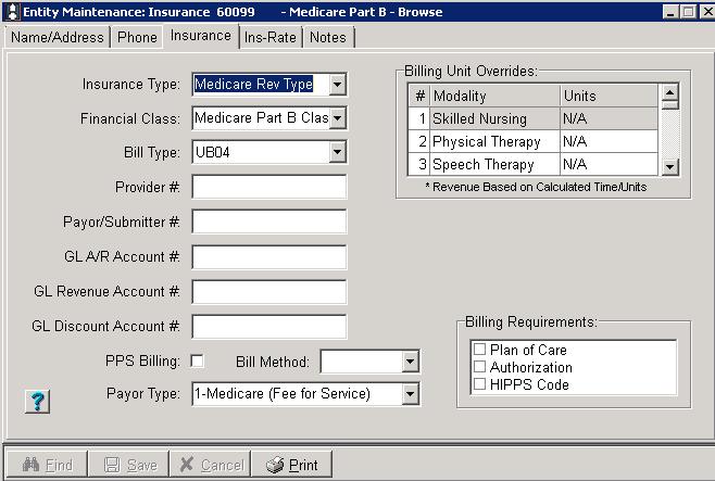 INSURANCE SETUP Go to File>File Maintenance>Entity. Click Change Type and set to Insurance. Press the Add button to add a new Medicare Part B Insurance if one isn t already present.