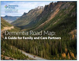 The Dementia Road Map: A Guide for Family and Care Partners What to expect and what you can do (action steps): Wondering and Worried Mild
