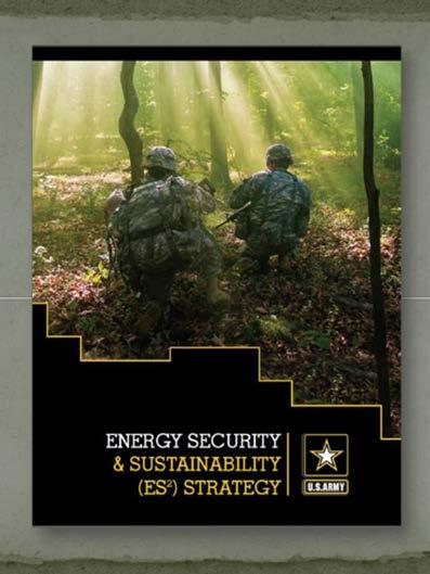 AMERICA S ARMY: THE STRENGTH OF THE NATION AUSA Contemporary Military Forum Enabling Victory in a Complex World: Resilient Army Installations Energy Security and Sustainability Strategy ES 2 -
