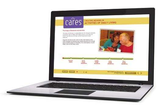 cares 6 Courses, 5 Certifications 32 Hours of Education CARES Complete Catalog Option Available CARES Dementia Basics CARES Dementia-Related Behavior CARES End-of-Life Dementia Care CARES Dementia