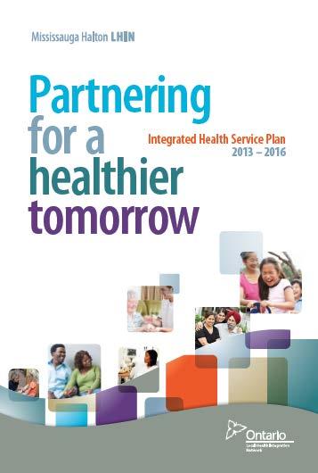 IHSP According to the Local Health Services Integration Act (LHSIA), the IHSP: Sets out a vision, priorities and strategic directions for the local health system.