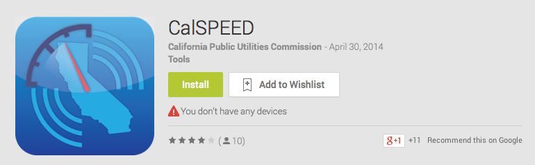 CalSPEED CalSPEED app in Google Play store Download and conduct tests (both mobile and via wireline),