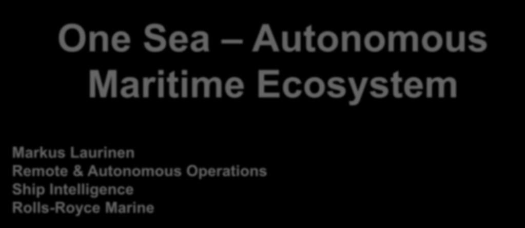 Autonomous Operations Ship