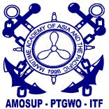 MARITIME ACADEMY OF ASIA AND THE PACIFIC KAMAYA POINT AMOSUP SEAMEN S TRAINING CENTER Associated Marine Officers and Seamen s Union of the Philippines PTGWO - ITF Kamaya Point, Brgy.