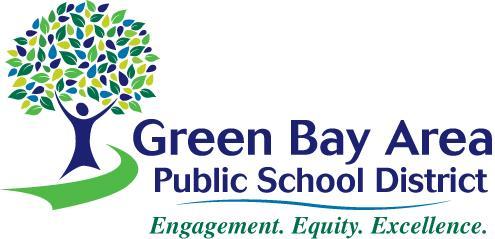 Green Bay Area Public School District Department of School & Community Relations 200 South Broadway, Green Bay, WI 54303 (920) 448-2025 Media Release For More Information Contact: Lori Blakeslee